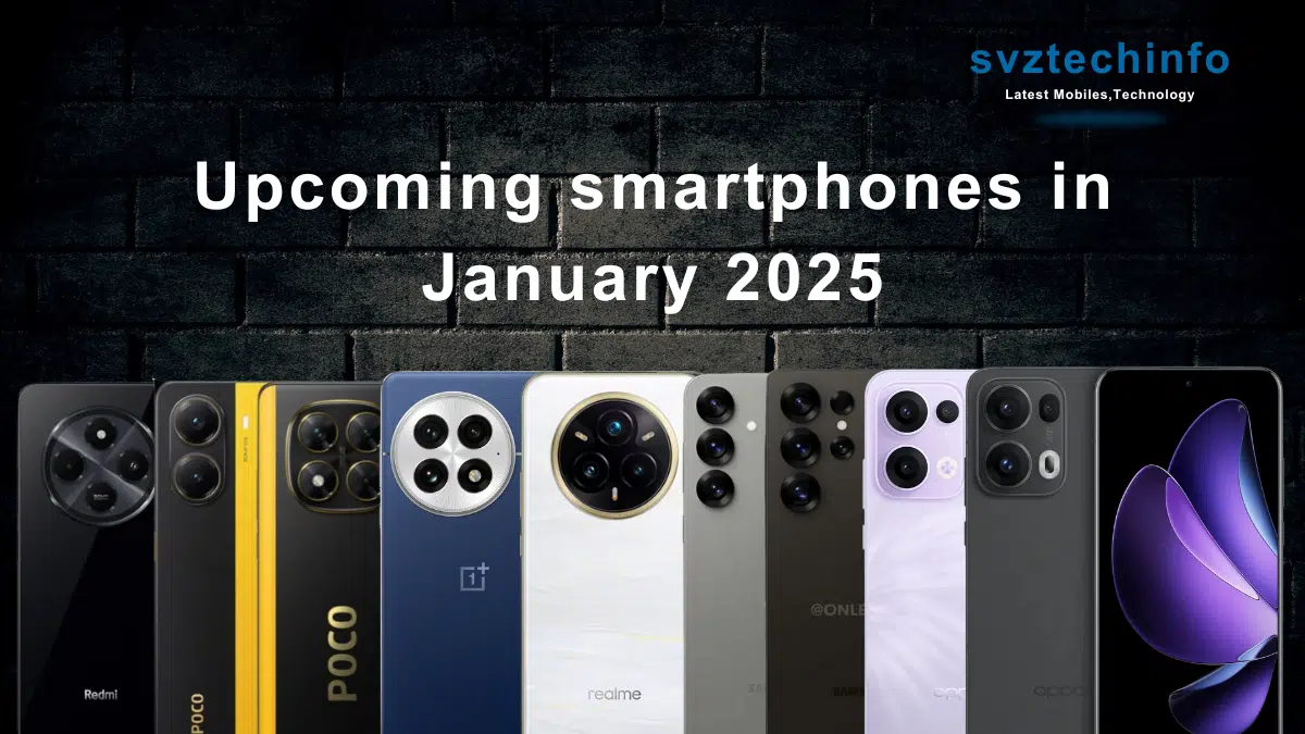 Upcoming smartphones in January 2025